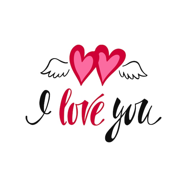 I love you. Romantic phrase for Valentine's Day with heart with wings. Avowal of love. Hand drawing vector lettering design.