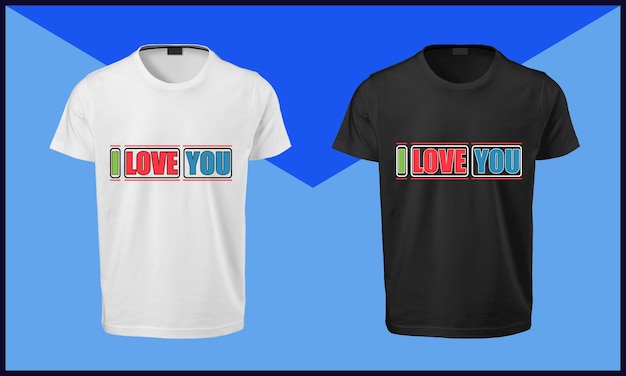 I love you Typography T Shirt Design