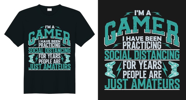 I'm a Gamer Video Game T Shirt Design