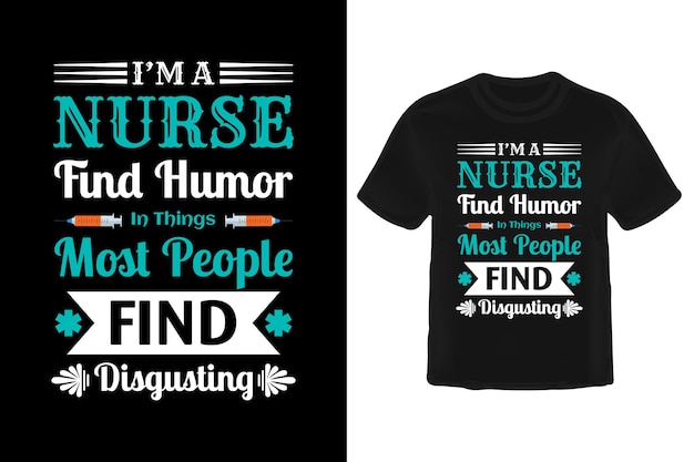 I'm a nurse fund humor in things most people find t shirt