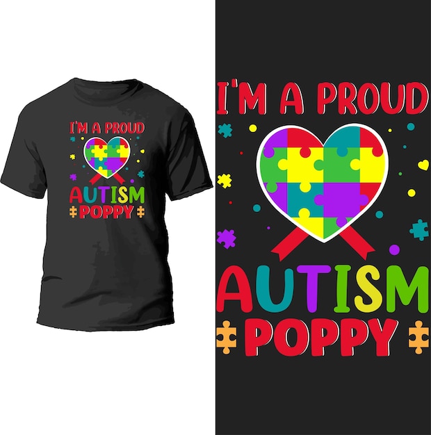 i'm a proud autism poppy t shirt design.