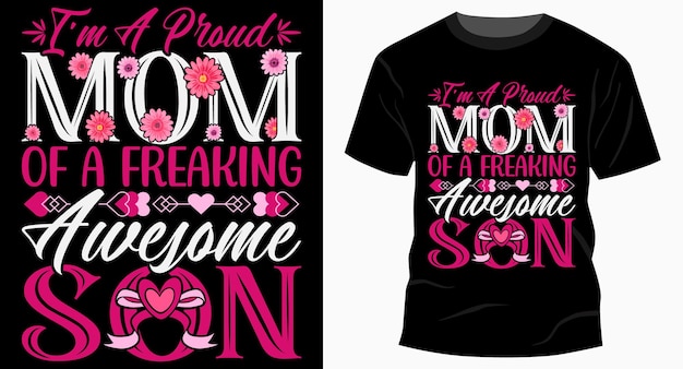 I'm A Proud Mom Of A Freaking Mother's Day TShirt Design