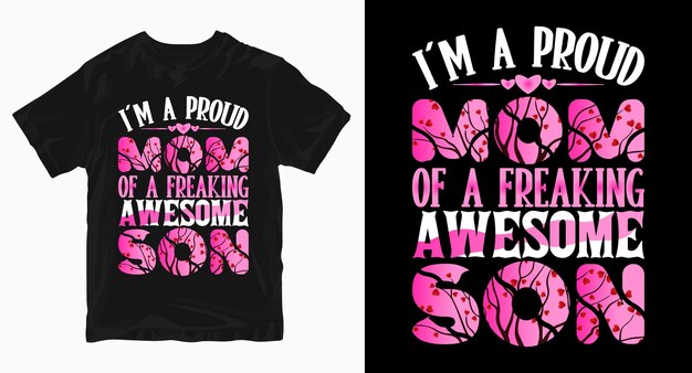 I'm a Proud Mom Mother's Day Tshirt Design