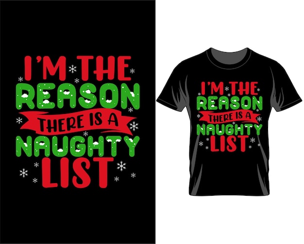 I'm the reason Christmas quotes t shirt design vector