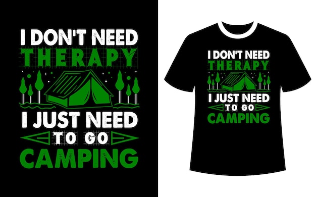 I Do Not Need Therapy I just Need to go tshirt design