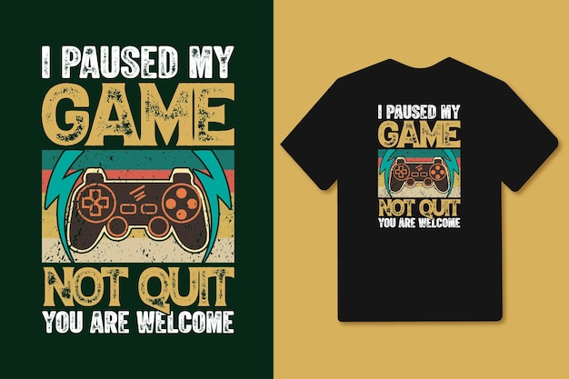 I paused my game not quit you are welcome vintage joystick gamepad t shirt and merchandise