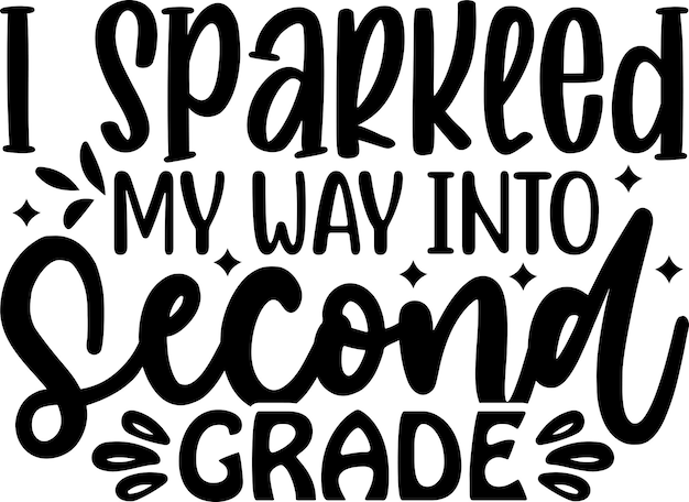 I sparkled My Way Into Second Grade