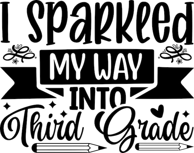 I Sparkled My Way Into Third Grade