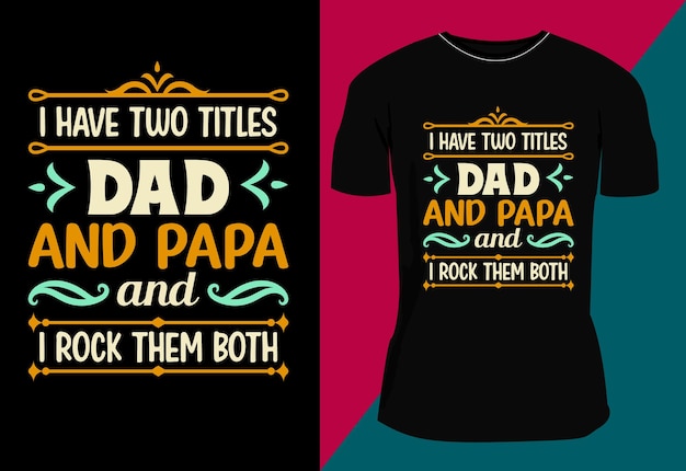 I Went From dada To Daddy To Dad To Bruh Father's day Tshirt design