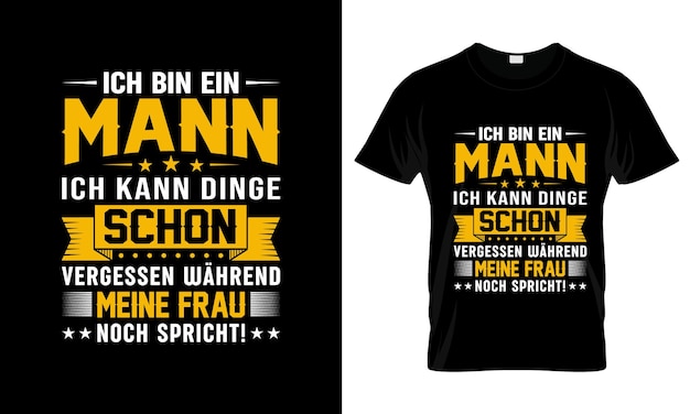 Ich Bin ein mann colorful Graphic TShirt tshirt print mockup