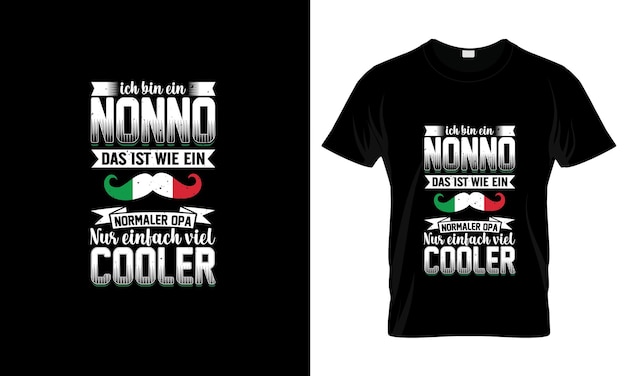 Ich Hin ein Nonno Das ist wie ein colorful Graphic TShirt tshirt print mockup