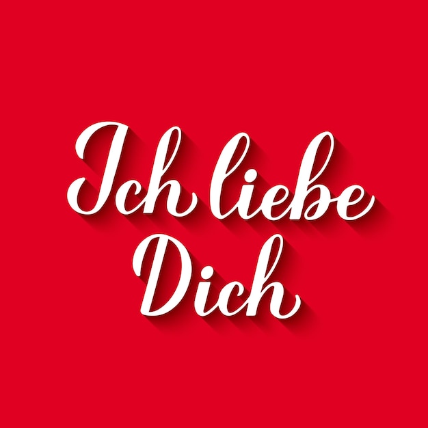 Ich liebe Dich calligraphy hand lettering in red background I Love You in German Valentines day typography poster Vector template for banner greeting card tshirt logo design flyer etc