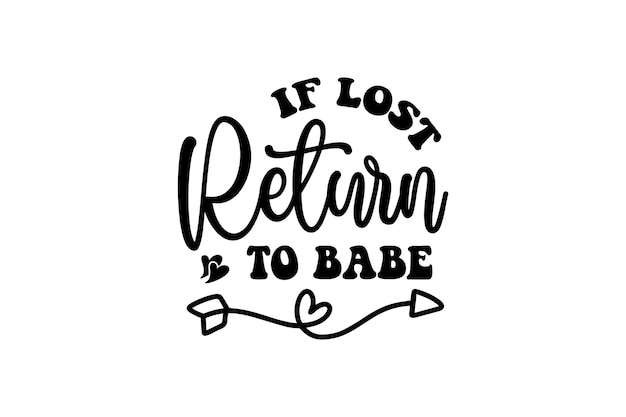 If Lost Return to Babe Vector File