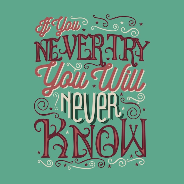 If You Never Try