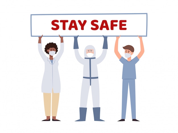  illustration of medical workers holding poster Stay safe