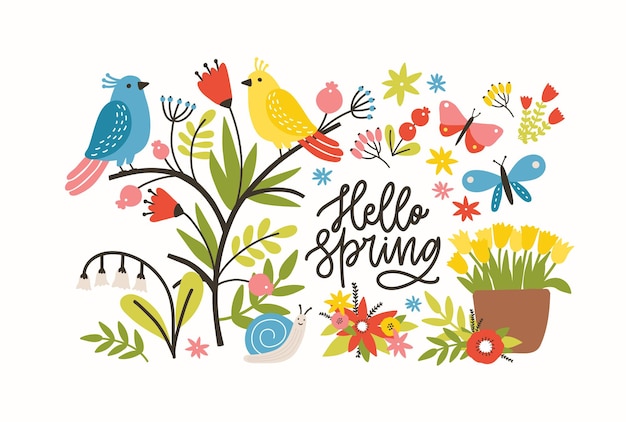 Vector illustration with hello spring phrase, blooming meadow flowers, cute pretty funny birds and butterflies on white