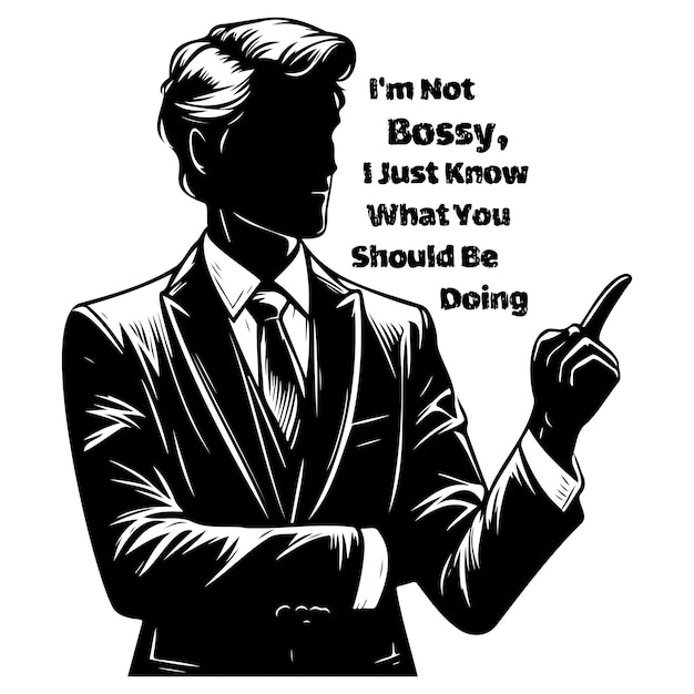 Im Not Bossy I Just Know What You Should Be Doing_J