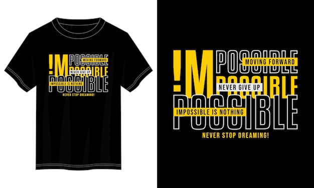 impossible is nothing typography t-shirt design for print