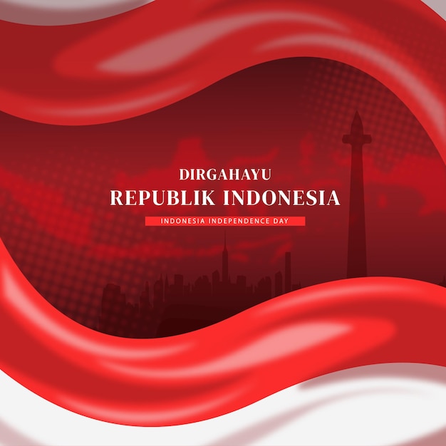 Independence day Dirgahayu Kemerdekaan Republik indonesia