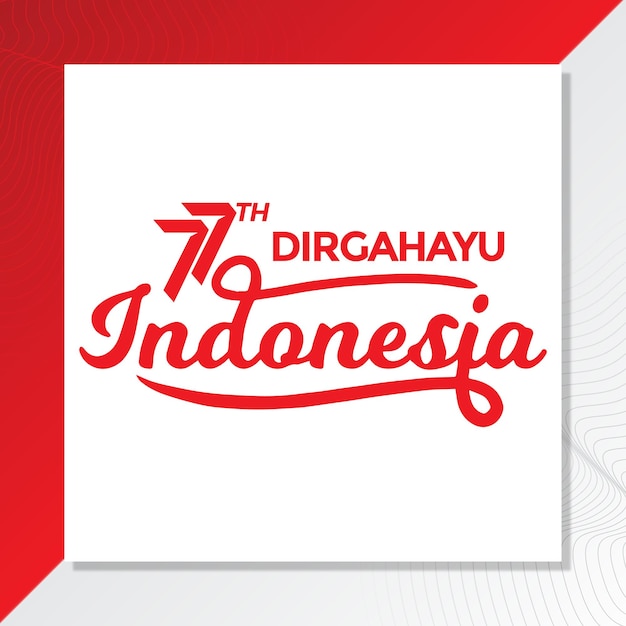 Indonesia independence day lettering text greeting