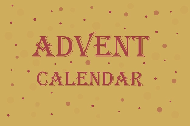 the inscription advent calendar on a yellow background