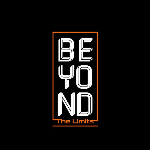 Inspirational quote beyond the limits Premium Vector