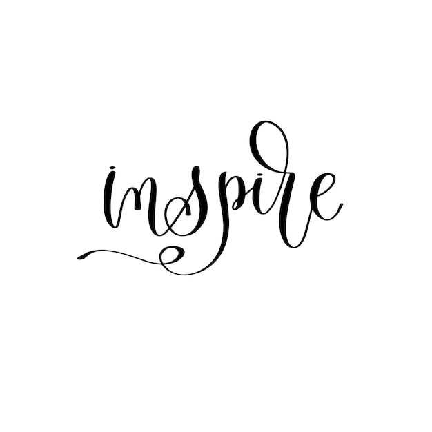 Inspire hand lettering inscription text positive quote