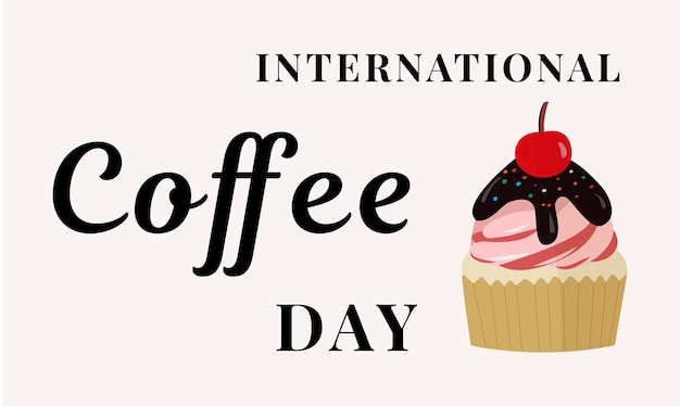 International Coffee Day delicious cake Vector illustration