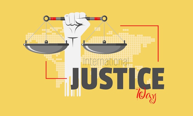 Vector international justice day poster with a hand holding a scale