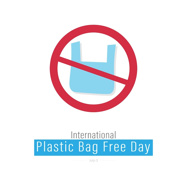 International Plastic Bag Free Day, Vector Illustration.