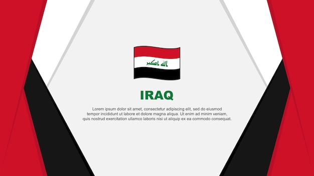 Iraq Flag Abstract Background Design Template Iraq Independence Day Banner Cartoon Vector Illustration Iraq Background