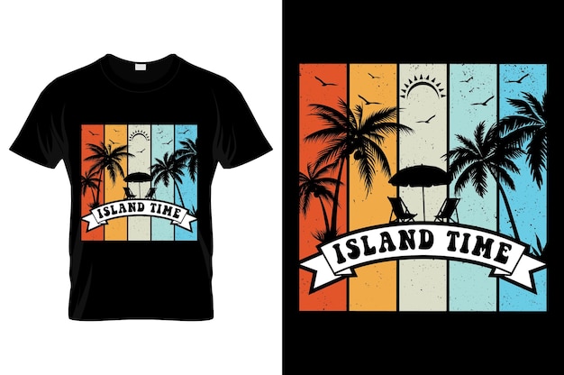 Island time Summer tshirt design Best for fashion graphics tshirt Pro Vector