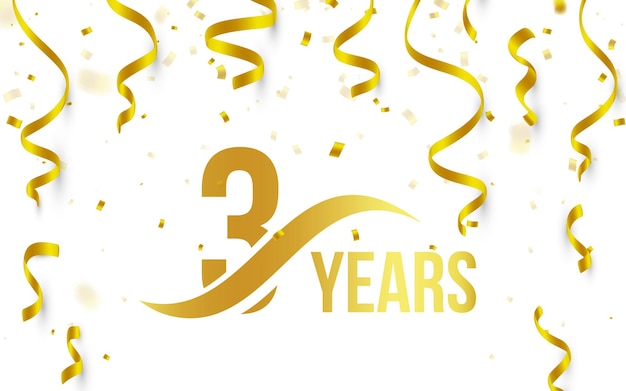 Isolated golden color number 3 with word years icon on white background with falling gold confetti and ribbons third birthday anniversary greeting logo card element vector illustration