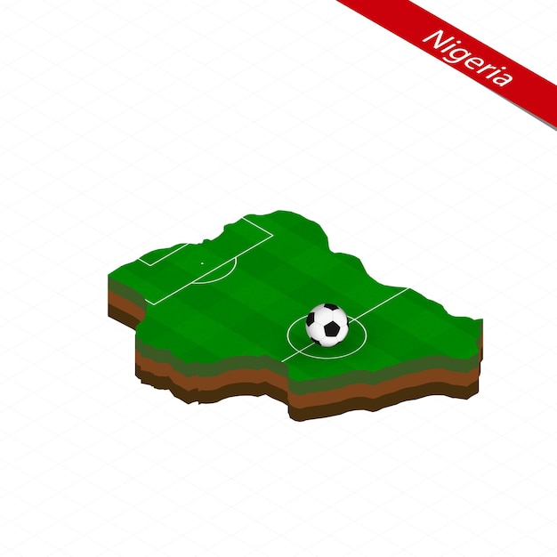 Isometric map of Nigeria with soccer field Football ball in center of football pitch Vector soccer illustration