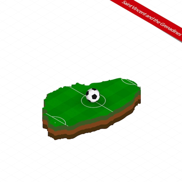 Isometric map of Saint Vincent and the Grenadines with soccer field Football ball in center of football pitch Vector soccer illustration