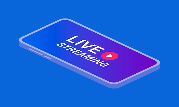 Isometric mobile smartphone and live streaming sign. Vector illustration