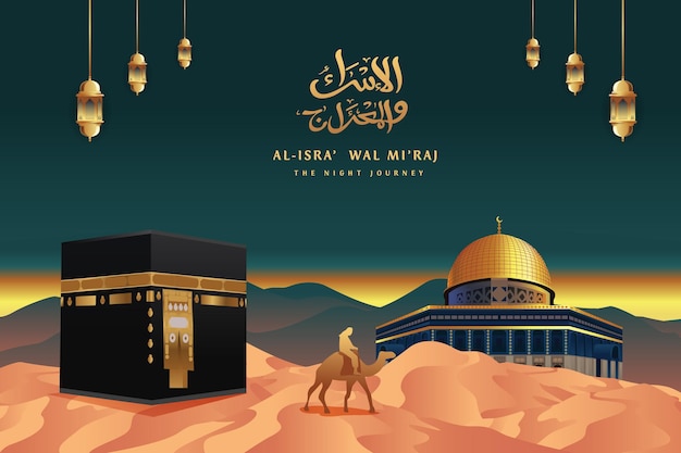 Isra Miraj Mosque Kabah Man With Camel on Desert Night Journey Green Gold Color Illustration Banner