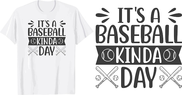 It's a baseball kinda day svg t shirt design