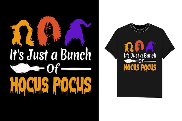 It's Just a Bunch Of Hocus Pocus Halloween t shirt design