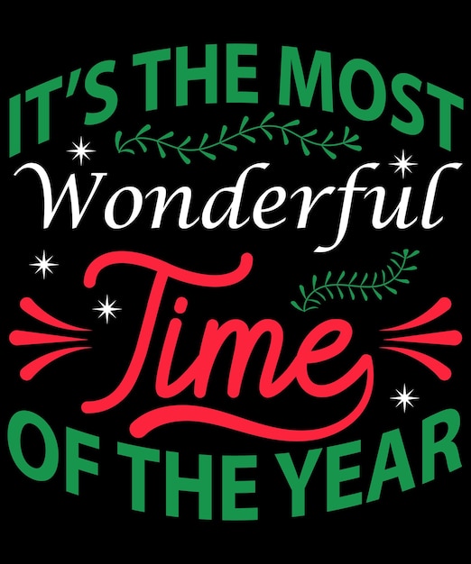 It's Wonderful Time Of The Year Typography T-Shirt Design