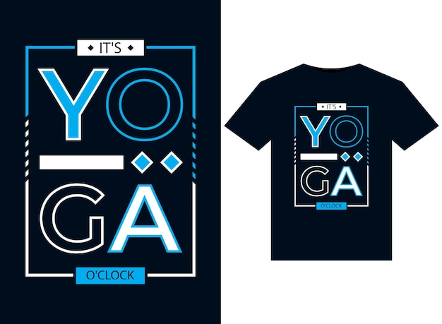 IT'S YOGA O'CLOCK illustrations for print-ready T-Shirts design