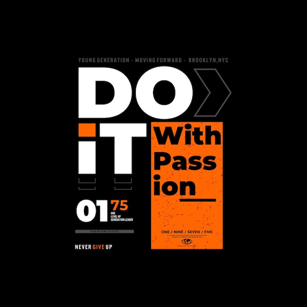 do it with passion typography t shirt and other uses.