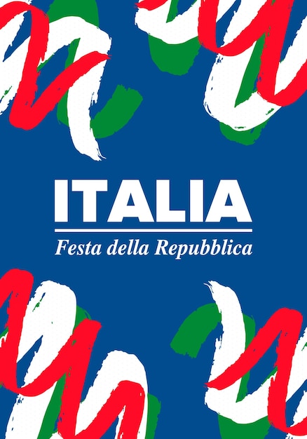 Italia Festa della Repubblica Italiana Text in italian Italian Republic Day Italy flag Vector