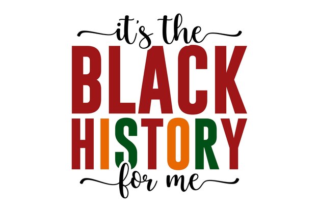 Vector its the black history for me