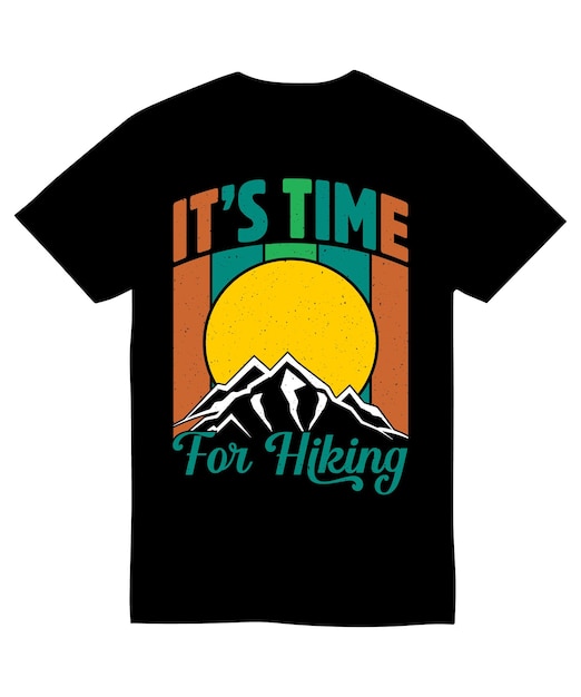 Its time for hiking hiking t shirt design