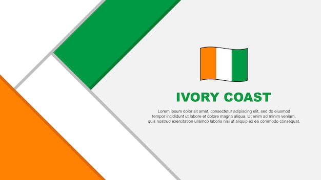 Ivory Coast Flag Abstract Background Design Template Ivory Coast Independence Day Banner Cartoon Vector Illustration Ivory Coast Illustration