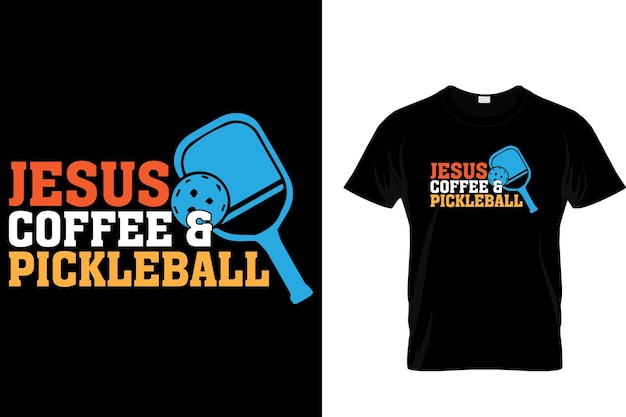 Jesus coffee And pickleball Pickleball T shirt