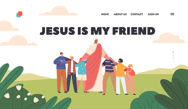 Jesus is Friend Landing Page Template Idyllic Scene Jesus Standing On Meadow Surrounded By Children