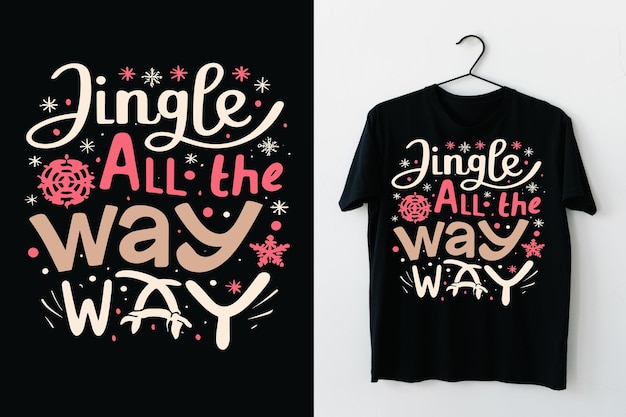 Jingle All the Way Christmas TShirt Design