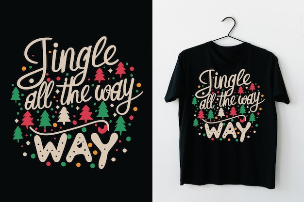 Jingle All the Way Christmas TShirt Design